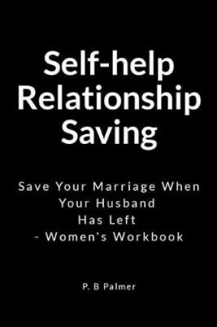 Cover of Self-Help Relationship Saving