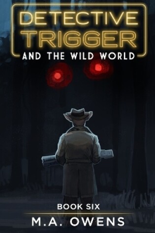 Cover of Detective Trigger and the Wild World
