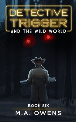 Book cover for Detective Trigger and the Wild World