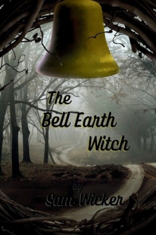 Cover of The Bell Earth Witch