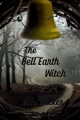 Cover of The Bell Earth Witch