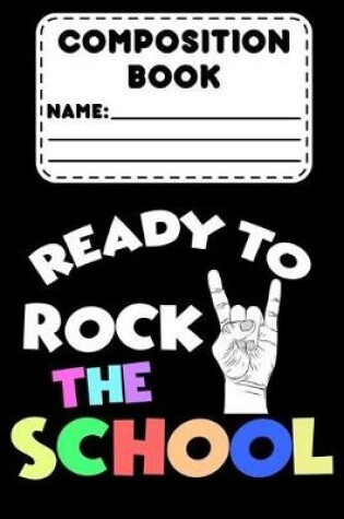 Cover of Composition Book Ready To Rock The School