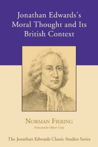 Cover of Jonathan Edwards's Moral Thought and Its British Context