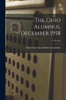 Book cover for The Ohio Alumnus, December 1958; v.38, no.3