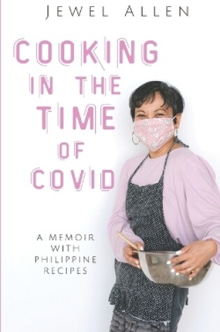 Cover of Cooking in the Time of Covid