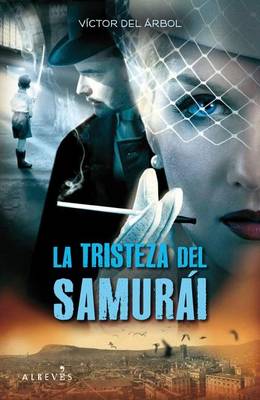 Book cover for La Tristeza del Samurai