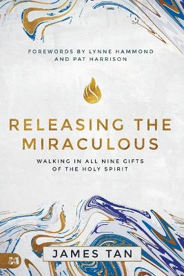 Cover of Releasing the Miraculous