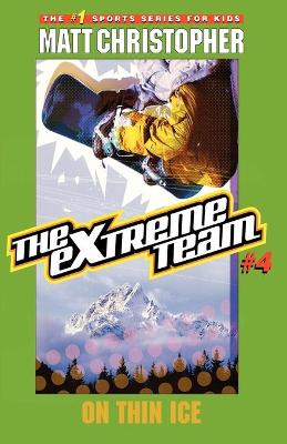 Book cover for The Extreme Team: On Thin Ice
