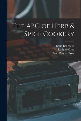 Book cover for The ABC of Herb & Spice Cookery