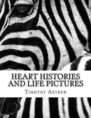 Book cover for Heart Histories and Life Pictures