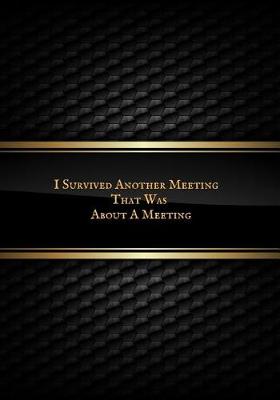 Book cover for I Survived Another Meeting That Was about a Meeting