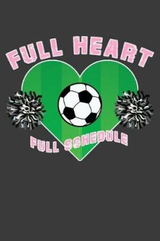 Cover of Full Heart Full Schedule