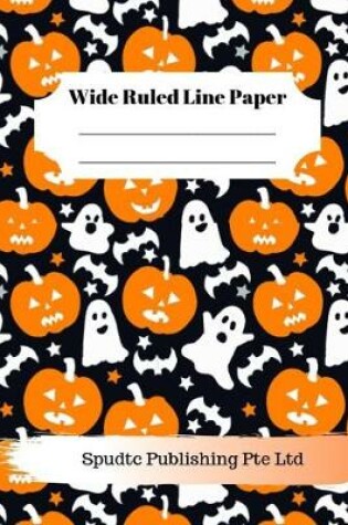 Cover of Scary Pumpkin and Ghosts Theme Wide Ruled Line Paper