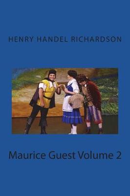 Book cover for Maurice Guest Volume 2