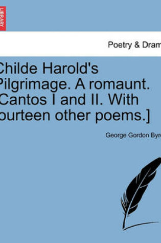 Cover of Childe Harold's Pilgrimage. a Romaunt. [Cantos I and II. with Fourteen Other Poems.] Eighth Edition.