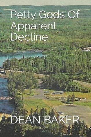 Cover of Petty Gods Of Apparent Decline