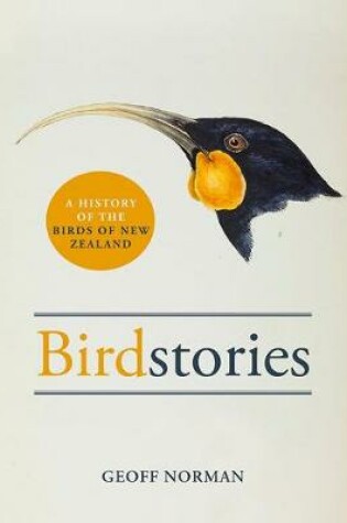 Cover of Birdstories: A history of the birds of New Zealand