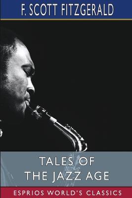 Book cover for Tales of the Jazz Age (Esprios Classics)