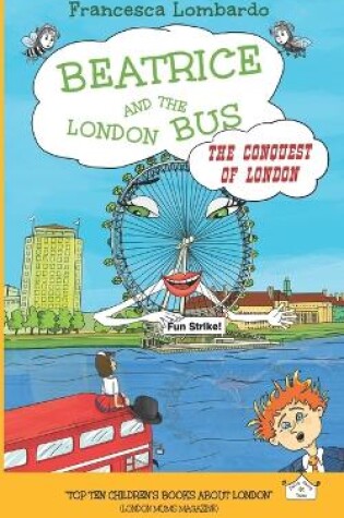 Cover of Beatrice and the London Bus - The Conquest of London