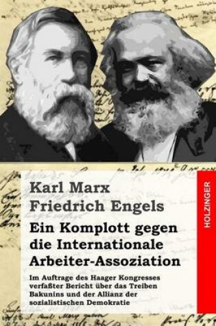 Cover of Ein Komplott gegen die Internationale Arbeiter-Assoziation