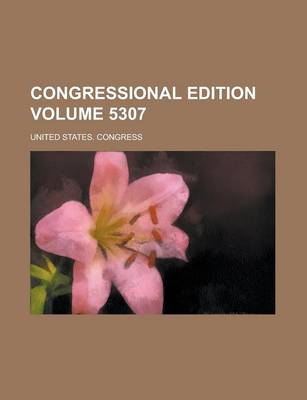 Book cover for Congressional Edition Volume 5307