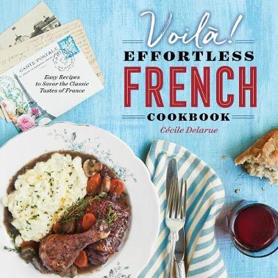 Cover of Voilà!: The Effortless French Cookbook