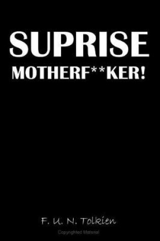 Cover of Suprise Motherfu**ker!