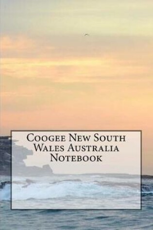 Cover of Coogee New South Wales Australia Notebook