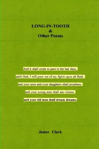 Cover of LONG-IN-TOOTH & Other Poems