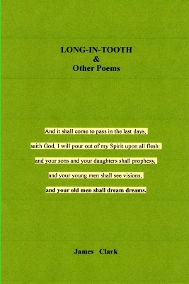 Book cover for LONG-IN-TOOTH & Other Poems