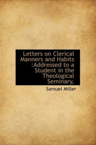 Cover of Letters on Clerical Manners and Habits