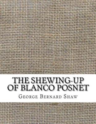 Book cover for The Shewing-Up of Blanco Posnet