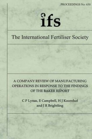 Cover of A Company Review of Manufacturing Operations in Response to the Findings of the Baker Report