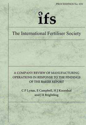 Cover of A Company Review of Manufacturing Operations in Response to the Findings of the Baker Report