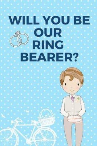 Cover of Will You Be Our Ring Bearer