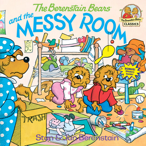 The Berenstain Bears and the Messy Room by 