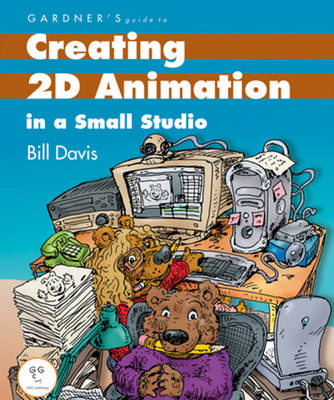 Book cover for Gardner's Guide to Creating 2D Animation in a Small Studio