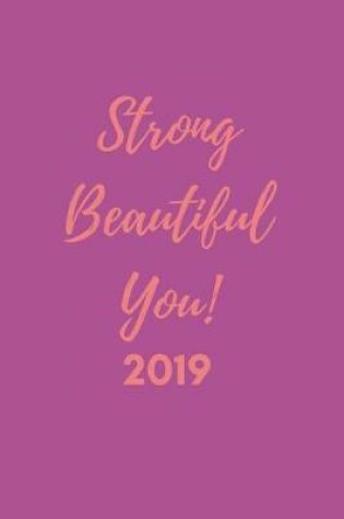 Cover of Strong Beautiful You! 2019