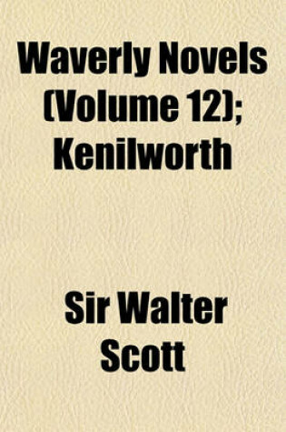 Cover of Waverly Novels (Volume 12); Kenilworth