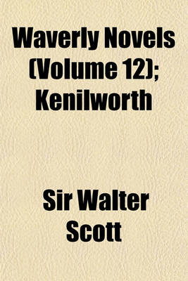 Book cover for Waverly Novels (Volume 12); Kenilworth