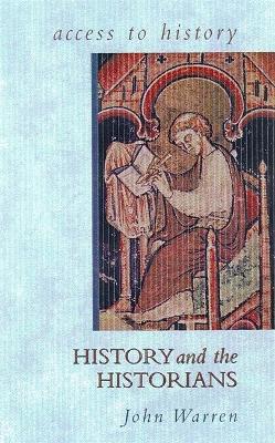 Book cover for History and the Historians