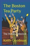 Book cover for The Boston Tea Party