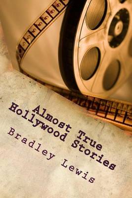 Book cover for Almost True Hollywood Stories