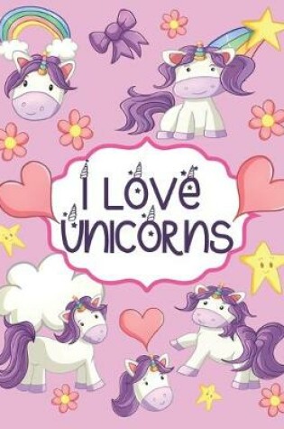 Cover of I love Unicorns