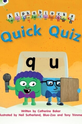 Cover of Bug Club Phonics - Phase 3 Unit 7: Alphablocks Quick Quiz