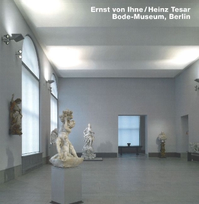 Book cover for Ernst von Ihne / Heinz Tesar Bode Museum, Berlin