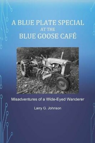 Cover of A Blue Plate Special at the Blue Goose Café