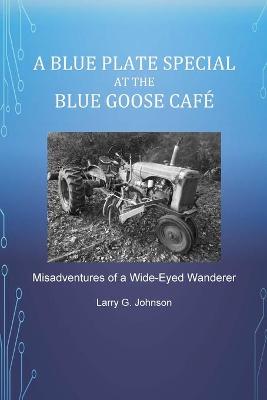 Book cover for A Blue Plate Special at the Blue Goose Café