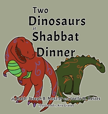 Cover of Two Dinosaurs at Shabbat Dinner