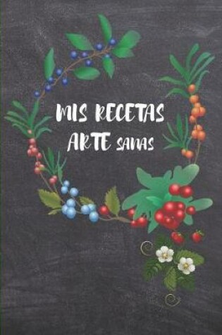 Cover of MIS RECETAS ARTEsanas